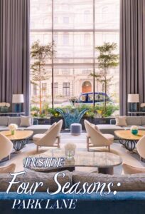 Inside the Four Seasons: Park Lane