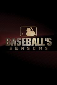MLB: Baseball’s Seasons