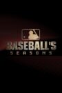 MLB: Baseball’s Seasons